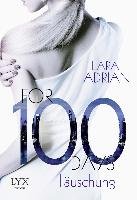 For 100 Days - Täuschung Adrian Lara
