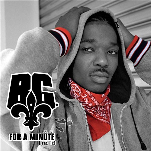 For A Minute B.G. feat. T.I.