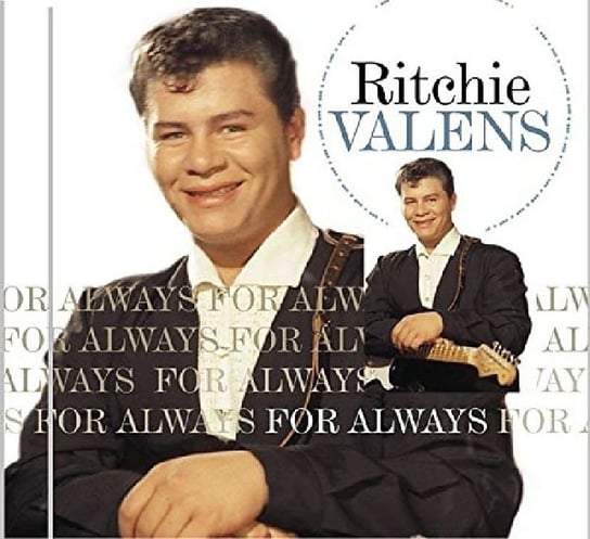For Always Valens Ritchie