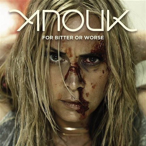 For Bitter Or Worse Anouk