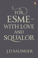 For Esme - with Love and Squalor Salinger Jerome D.