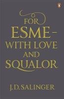 For Esme - with Love and Squalor Salinger Jerome D.