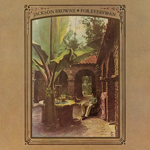 For Everyman Jackson Browne