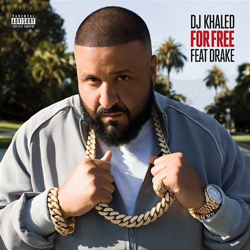 For Free DJ Khaled feat. Drake