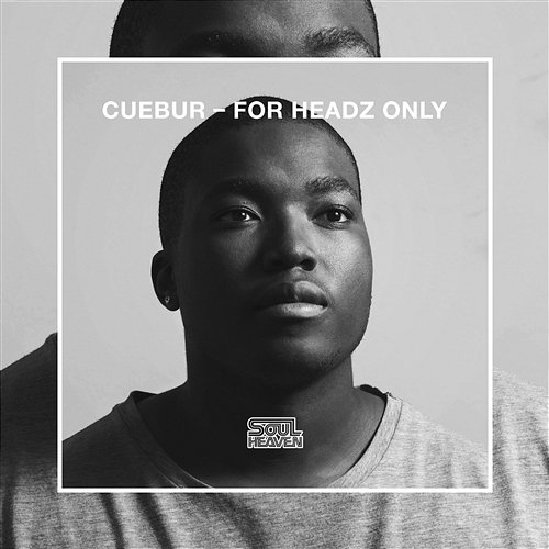 For Headz Only Cuebur feat. Kenny Bobien