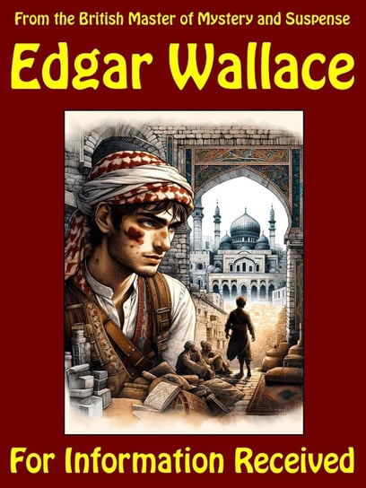 For Information Received Edgar Wallace