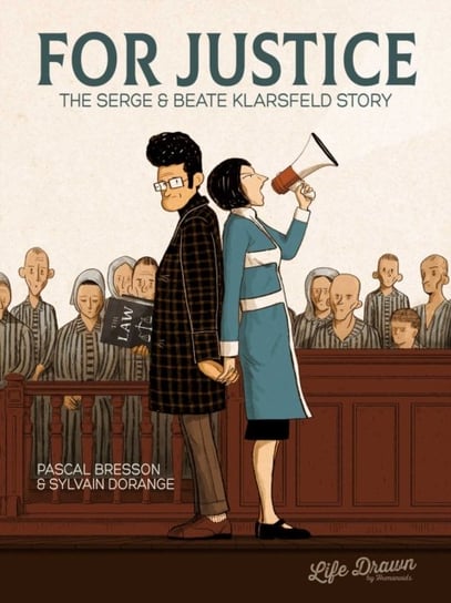 For Justice: The Serge & Beate Klarsfeld Story Pascal Bresson