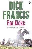 For Kicks Francis Dick
