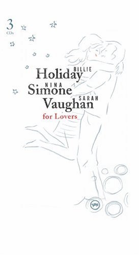 For Lovers: Billie Holiday/Nina Simone/Sarah Vaughan Various Artists