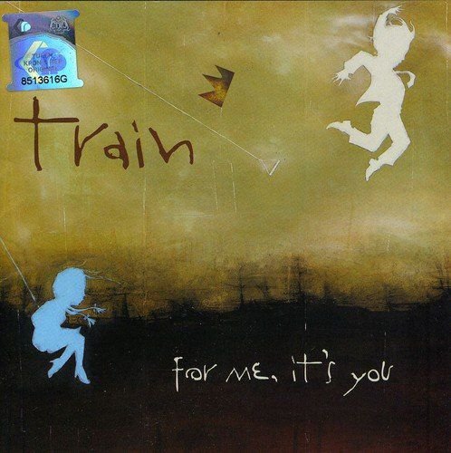 For Me, It's You Train
