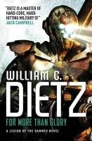 For More Than Glory (Legion of the Damned 5) Dietz William C.