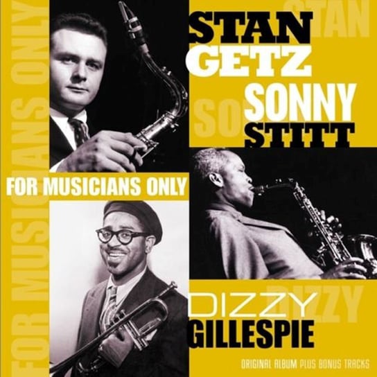 For Musicians Only (Remastered), płyta winylowa Getz Stan, Stitt Sonny, Dizzy Gillespie Quintet