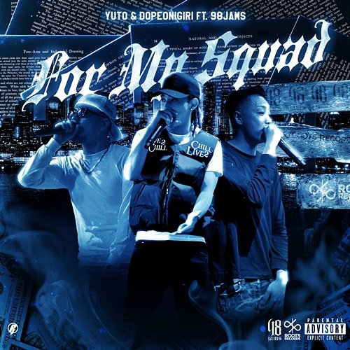 For My Squad YUTO & DopeOnigiri feat. 98jams