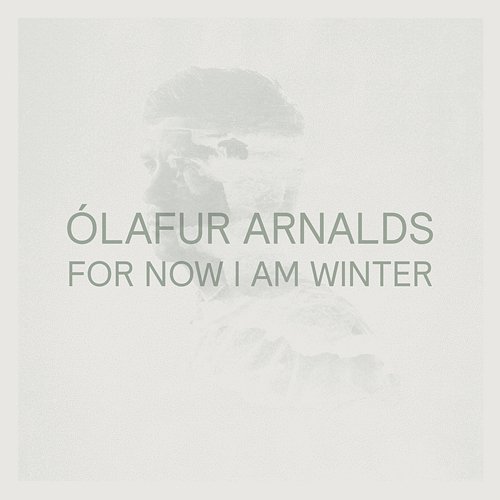 For Now I Am Winter Ólafur Arnalds