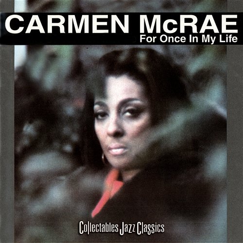 For Once In My Life Carmen McRae