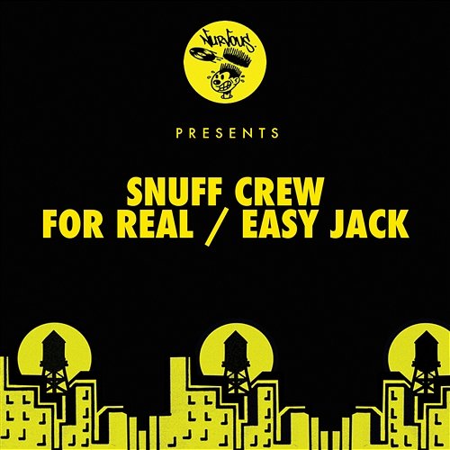 For Real / Easy Jack Snuff Crew
