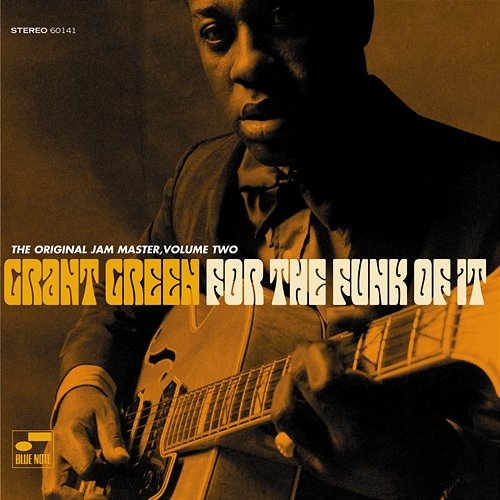 For The Funk Of It: The Original Jam Master Grant Green