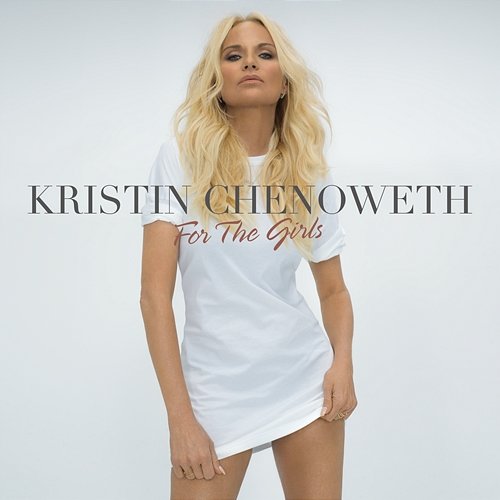 For The Girls Kristin Chenoweth