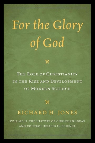 For the Glory of God Jones Richard H.