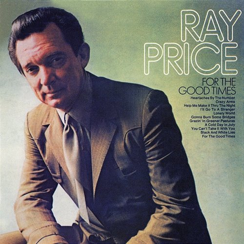 For the Good Times Ray Price