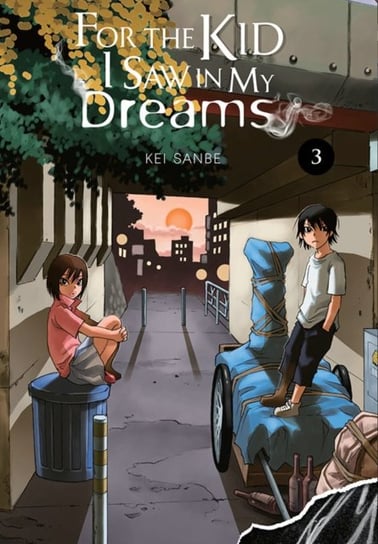 For the Kid I Saw In My Dreams. Volume 3 Sanbe Kei