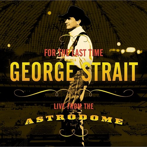 For The Last Time George Strait