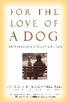 For the Love of a Dog: Understanding Emotion in You and Your Best Friend Mcconnell Patricia