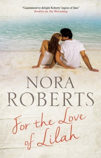 For the Love of Lilah Nora Roberts