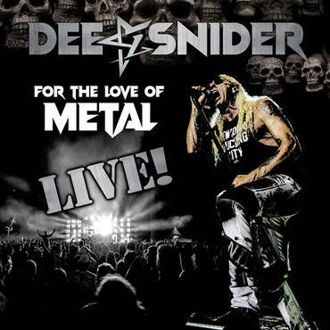 For The Love Of Metal Live Snider Dee