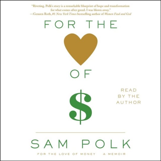 For the Love of Money Polk Sam