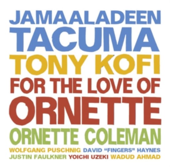 For The Love Of Ornette Tacuma Jamaaladeen