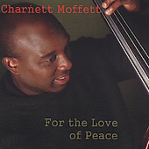 For The Love Of Peace Moffett Charnett