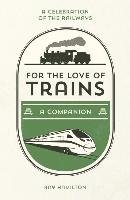 For the Love of Trains Hamilton Ray