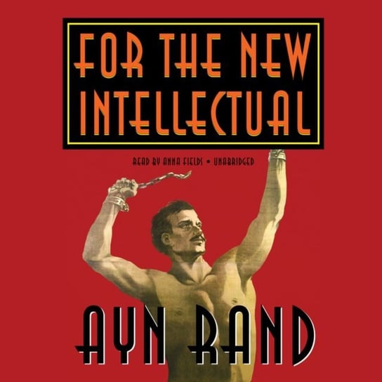 For the New Intellectual Rand Ayn
