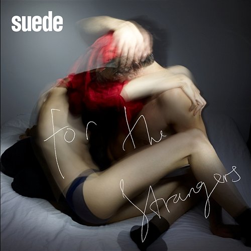 For the Strangers Suede