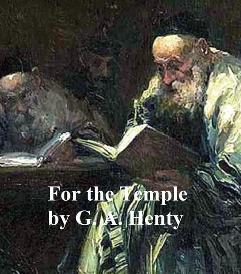 For the Temple - ebook epub Henty G. A.