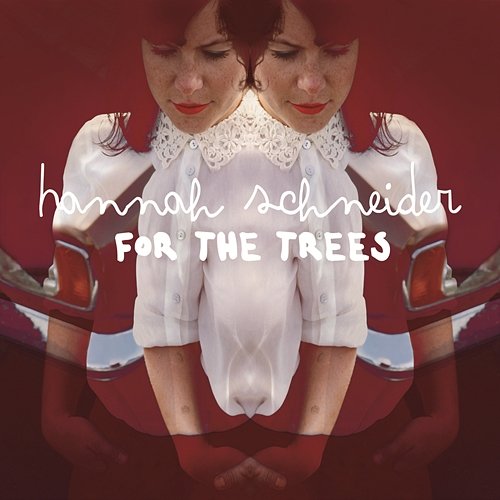 For The Trees Hannah Schneider