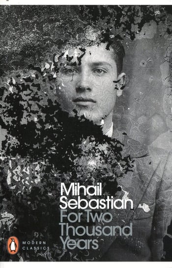 For Two Thousand Years Mihail Sebastian