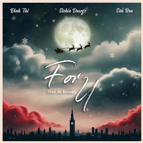 For U Sixkie Dawgz & Sơn Bee, Đình Tài