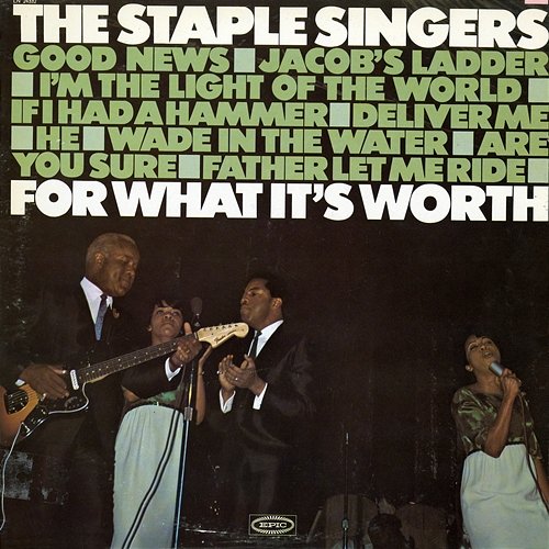 For What It's Worth The Staple Singers