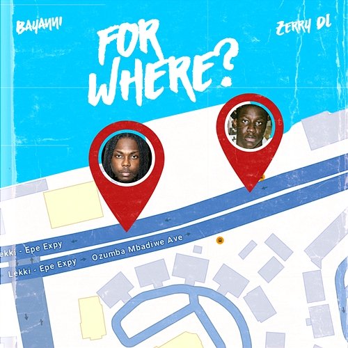 For Where? Zerrydl, Bayanni