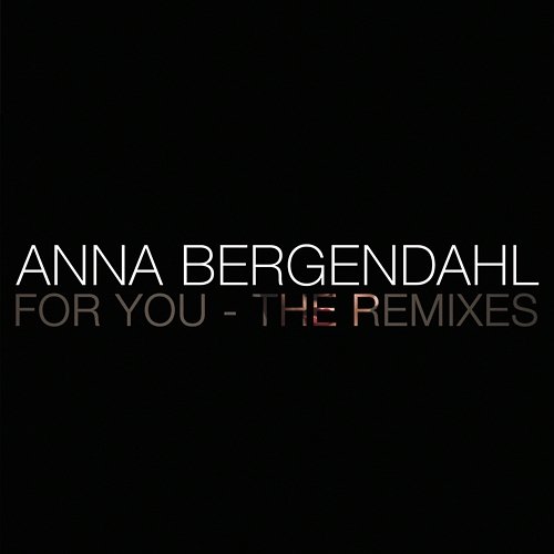 For You Anna Bergendahl