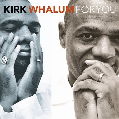 For You Kirk Whalum