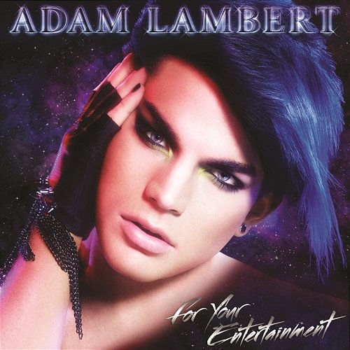 For Your Entertainment Adam Lambert