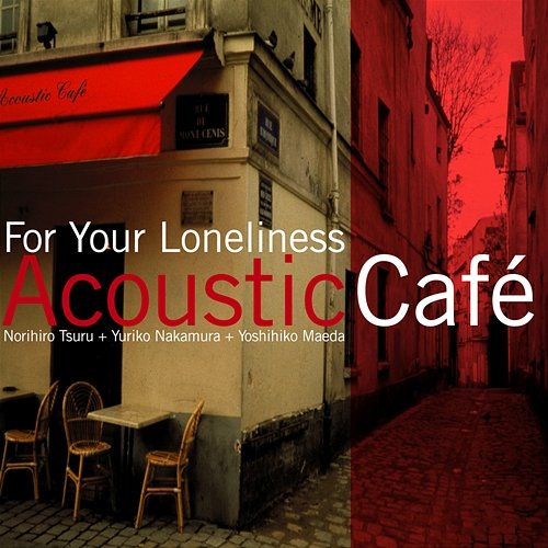 For Your Loneliness Acoustic Café