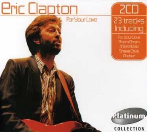 For Your Love Clapton Eric