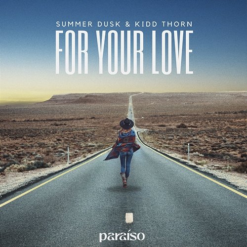 For Your Love Summer Dusk & Kidd Thorn