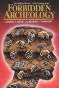 Forbidden Archeology: The Full Unabridged Edition Cremo Michael A., Thompson Richard L.