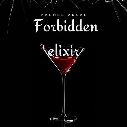 Forbidden Elixir Vannel Akkan