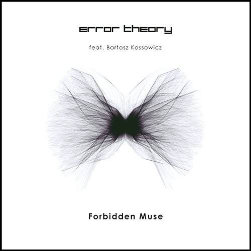 Forbidden Muse Error Theory feat. Bartosz Kossowicz